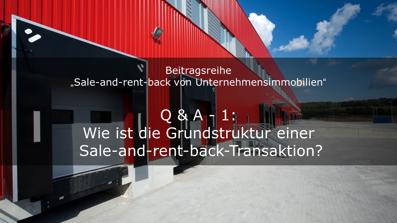 Wie ist die Grundstruktur einer Sale-and-rent-back-Transaktion?